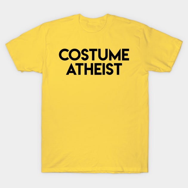 Costume Atheist T-Shirt by Elvdant